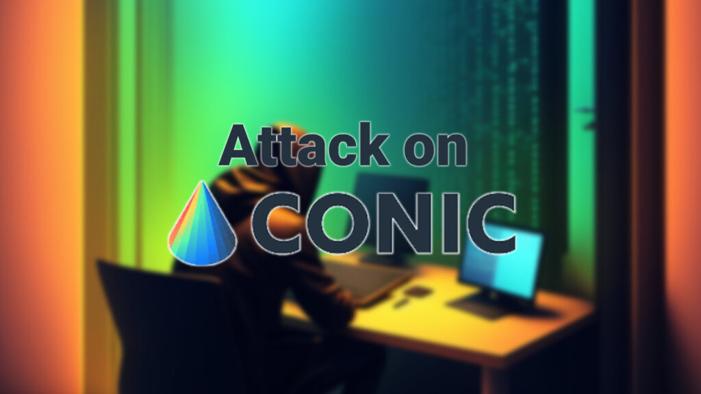 Conic Finance становится последним протоколом DeFi, подвергшимся атаке